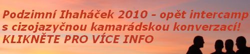 Klikněte sem pro podrobné informace o Podzimním Ihaháčku 2010 - 2. Intercampu.